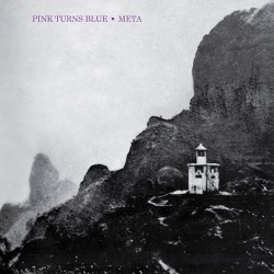Pink Turns Blue: Meta LP